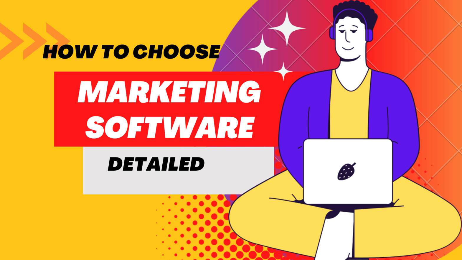 how to choose marketing software